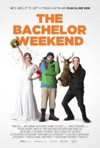 The Bachelor Weekend (2013) movie poster