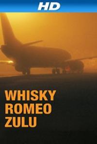 Whisky Romeo Zulu (2004) movie poster