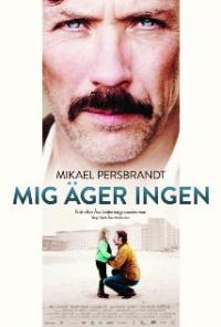 Mig ager ingen (2013) movie poster