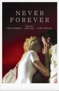 Never Forever (2007) movie poster