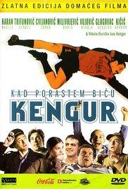 Kad porastem bicu Kengur (2004) movie poster