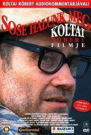 Sose halunk meg (1993) movie poster