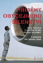 Pribehy obycejneho silenstvi (2005) movie poster