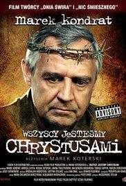 Wszyscy jestesmy Chrystusami (2006) movie poster
