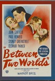 Between Two Worlds (1944) movie poster