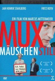 Muxmauschenstill (2004) movie poster