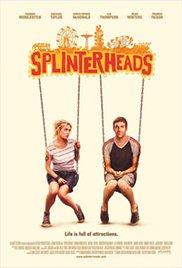 Splinterheads (2009) movie poster
