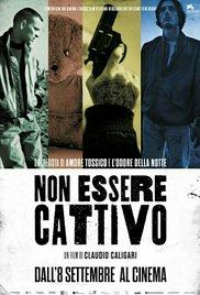 Non essere cattivo (2015) movie poster