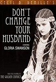 Don't Change Your Husband (1919) movie poster