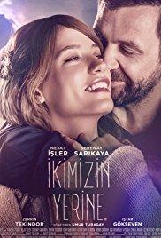 Ikimizin Yerine (2016) movie poster