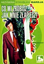 Co mi zrobisz, jak mnie zlapiesz (1978) movie poster