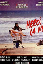 Merci la vie (1991) movie poster