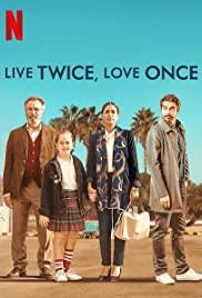Live Twice, Love Once (2019) movie poster
