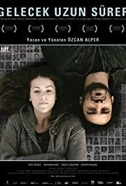 Gelecek Uzun Surer (2011) movie poster