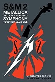 Metallica & San Francisco Symphony - S&M2 (2019) movie poster