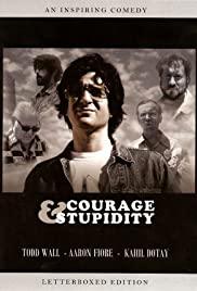 Courage & Stupidity (2005) movie poster
